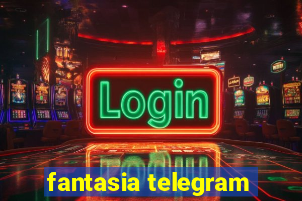 fantasia telegram